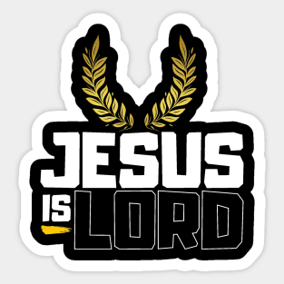 Jesus is Lord Sticker